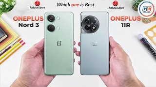 OnePlus Nord 3 Vs OnePlus 11R