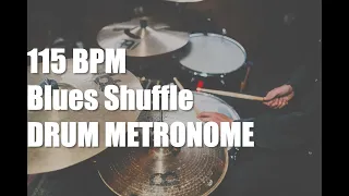 Blues Shuffle - Drum Metronome Loop - 115 BPM