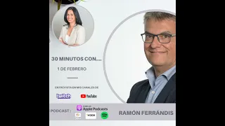 #30minutos con Ramón Ferrandis