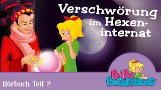 Bibi Blocksberg Hörbuch: Verschwörung im Hexeninternat  - 1 Stunde Entspannung!!! (Teil 2)