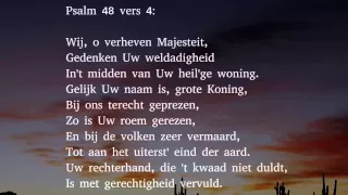 Psalm 48 vers 1, 4 en 6 - De HEER is groot; elk zing' Zijn lof