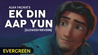 Ek Din Aap Yun - [Slowed+Reverb] Alka Yagnik | Yes Boss | Shahrukh Khan | Text4Music | EVERGREEN