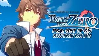 Trails from Zero PSA: Get It On Switch or PC | Backlog Battle