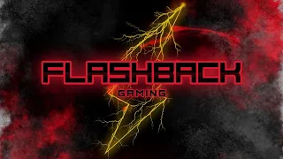 Flashback_Gaming Saturday Livestream