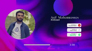 Asif Meherremov - Kimsen (Yeni 2023)