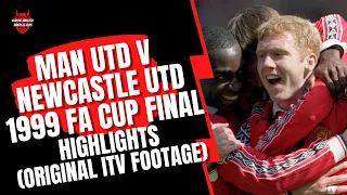 Man United v Newcastle 1999 FA Cup Final (Original ITV Coverage)