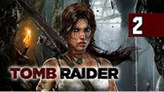 Прохождение Tomb Raider — Часть 2: Прибрежный лес