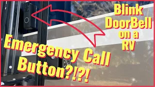 Emergency Call Button? Blink Doorbell install on 5th Wheel RV - Why Not RV: Ep 91