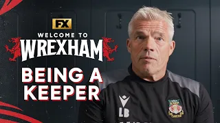 Realities of Being a Goalkeeper | Welcome to Wrexham | FX