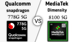 Qualcomm Snapdragon 778G vs MediaTek Dimensity 8100_what's a better for new Generation | TechToBD