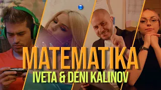 IVETA & DENI KALINOV - MATEMATIKA / Ивета и Дени Калинов - Математика | Official Video 2022
