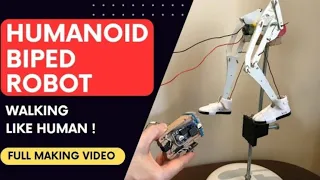 How to Make a Biped Humanoid Robot ? Humanoid Biped Walking Electric Robot