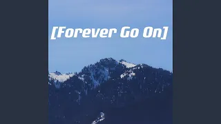 Forever Go On