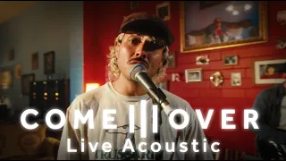 Triple One - COME OVER (Live Acoustic Video)