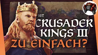 Das große Problem - Crusader Kings 3 wird immer einfacher!