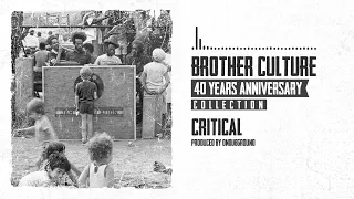 Brother Culture & OnDubGround - Critical (40 Years Anniversary Collection)