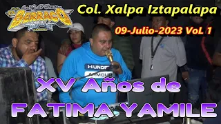 SONIDO BERRACO COLONIA XALPA IZTAPALAPA 15 AÑOS DE FATIMA YAMILE 9-JULIO-2023 PARTE 1