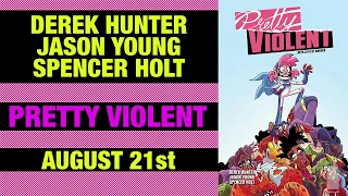 PRETTY VIOLENT by Derek Hunter & Jason Young | Image Comics video trailer