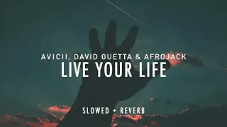 Avicii - Live Your Life (Slowed + Reverb)