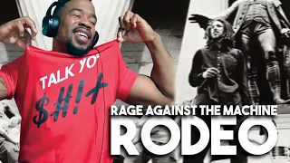 RAGE AGAINST THE MACHINE - RODEO - REACTION!!!