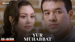 Yur muhabbat 20-qism (Yangi milliy serial ) | ЮР МУҲАББАТ 20-қисм (Янги миллий сериал )