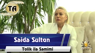 Tolik ile il semimi - Seide Sultan