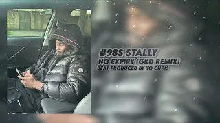 #98s Stally - No Expiry (GKD Remix) (Prod. YoChris)