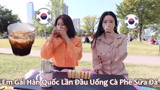 Em Gái Hàn Quốc Lần Đầu Uống Cà Phê Sữa Đá Bên Sông Hàn