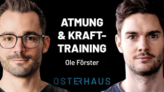 Gefahr oder berechtigter Hype? Die Wissenschaft zu Krafttraining und Atmung I Ole Förster  #48