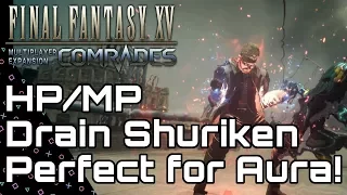 FFXV: Comrades Best Shuriken! HP/MP Drain Skill! Final Fantasy 15