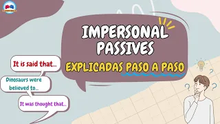 Voz pasiva avanzada: Impersonales. IMPERSONAL PASSIVE VOICE. Fácil, con ejemplos y ejercicios.