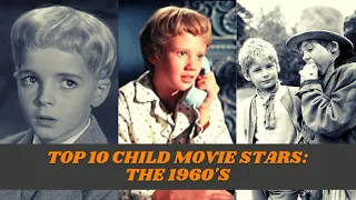 Top 10 Child Movie Stars: The 1960's