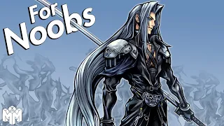 SEPHIROTH ... For Noobs