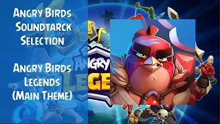 Angry Birds Soundtrack Selection | Angry Birds Legends | Main Theme | ABSFT