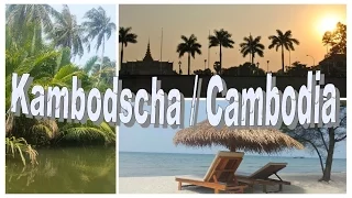 Kambodscha ( Cambodia ) Reise - Impressionen / Phnom Penh - Sihanoukville - Kep - Kampot