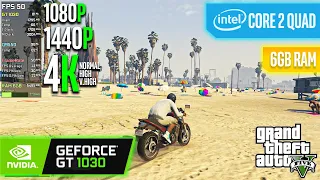 GT 1030 + Core 2 Quad Q9550 | GTA V