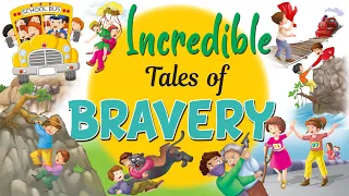 Incredible Bravery Tales  - Short Stories for Kids in English | English Stories For Kids