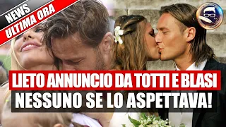 Francesco Totti e Ilary Blasi, IL LIETO ANNUNCIO arriva dopo la separazione