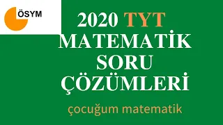 2020 TYT MATEMATİK SORULARI VE ÇÖZÜMLERİ