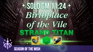 Solo GM Birthplace of the Vile (11:24) | Strand Titan | Season of the Wish