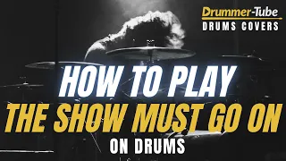 How to play "The Show Must Go On" (Queen) on drums | The Show Must Go drum cover