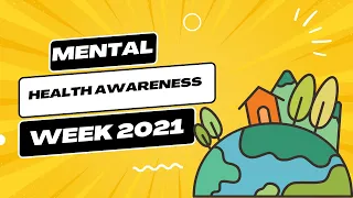 Mental Health Awareness Week - Connect with  Nature