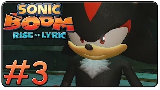 Sonic Boom Rise of Lyric Walkthrough Part 3 Shadow Boss Fight