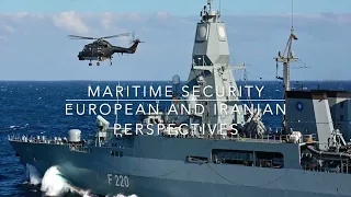 Maritime Security; European and Iranian Perspectives