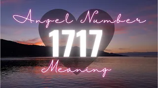 Michail | Angel number 1717  - Angels Numbers Meaning