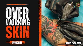 Over Working Skin-How To Avoid Over Working-Tattooing For Beginners