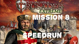 Stronghold Crusader Extreme SPEEDRUN  mission  8  Крепость визирей