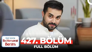 En Hamarat Benim 427. Bölüm