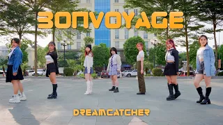 [KPOP IN PUBLIC] Dreamcatcher (드림캐쳐) 'BONVOYAGE' | Dance Cover By SFC From Vietnam - ReUp