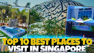 Singapore Travel Guide 2024-Top 10 Best Places to Visit in Singapore -Best Things To Do In Singapore